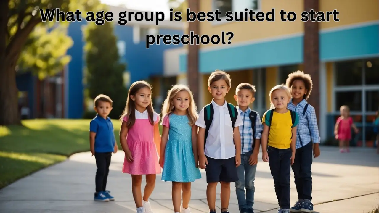What age group is best suited to start preschool