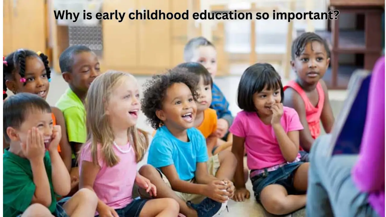 Why is Early Childhood Education So Important